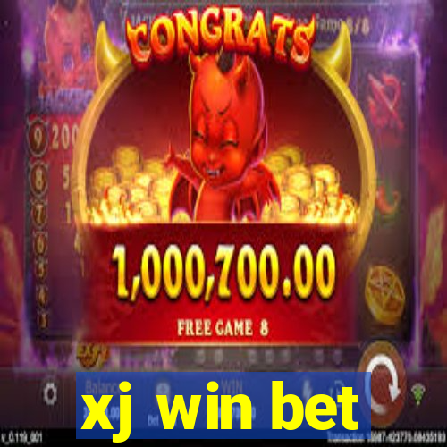 xj win bet